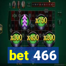 bet 466